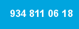934 811 06 18
